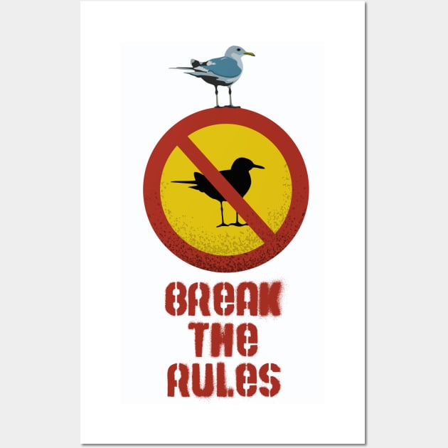 Break the rules Wall Art by atizadorgris